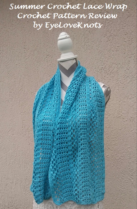 Summer Crochet Lace Wrap - Crochet Pattern Review - CrochetNCrafts ...