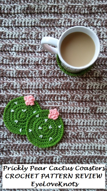 Prickly Pear Cactus Coasters - Crochet Pattern Review - EyeLoveKnots