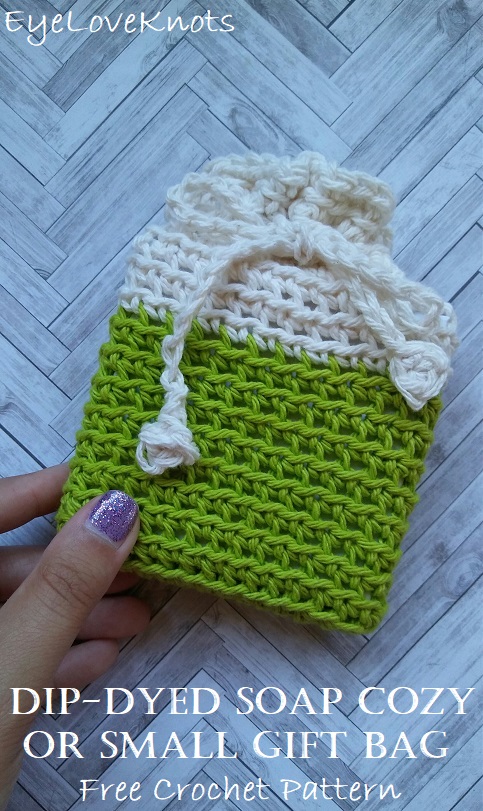 Dip Dyed Soap Cozy or Small Gift Bag Free Crochet Pattern