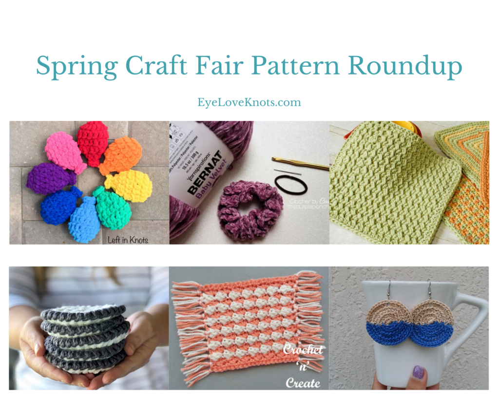 Spring Craft Fair Crochet Pattern Roundup - EyeLoveKnots