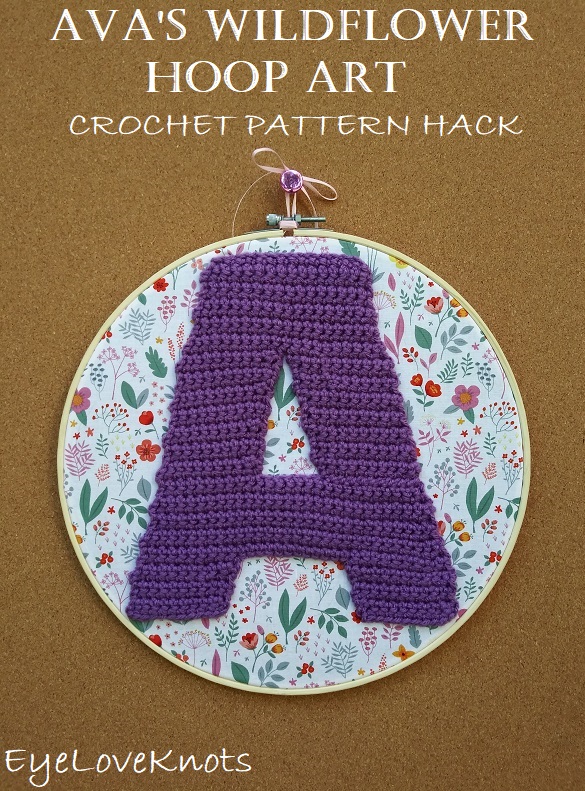 Ava's Wildflower Hoop Art - DIY & Crochet Pattern Hack - EyeLoveKnots