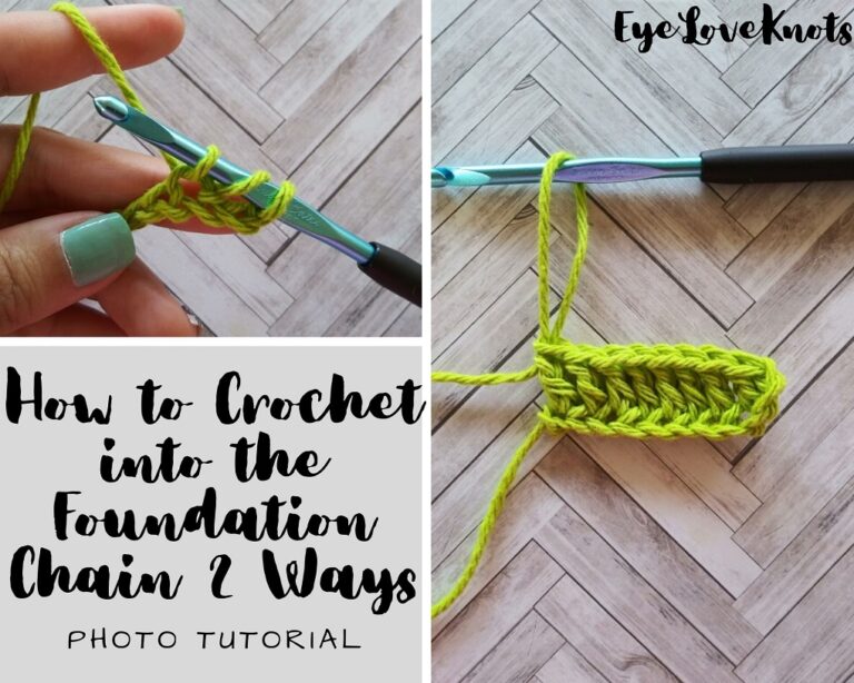How to Crochet into the Foundation Chain 2 Ways - Photo Tutorial ...