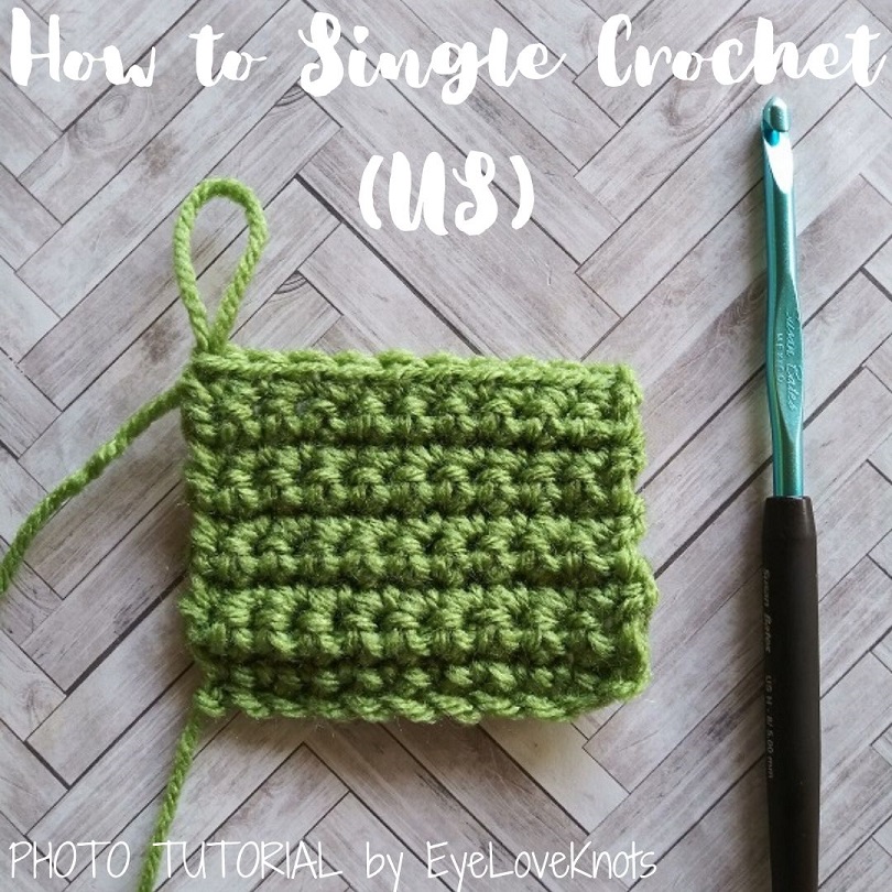 How to Single Crochet (US) Step by Step Photo Tutorial - EyeLoveKnots