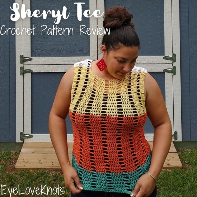 Sheryl Tee - Crochet Pattern Review - EyeLoveKnots