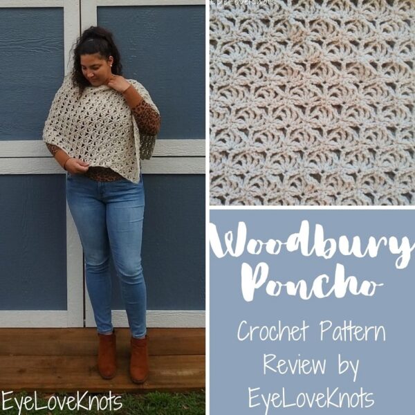 Woodbury Poncho - Crochet Pattern Review - EyeLoveKnots