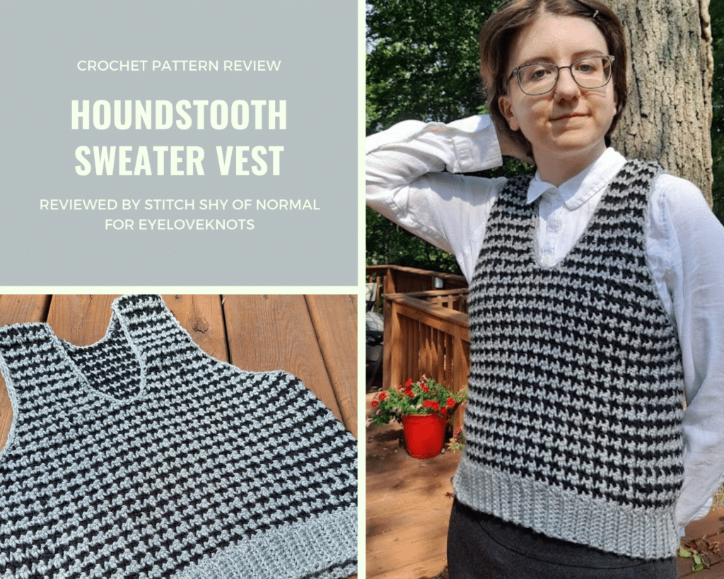 Houndstooth Sweater Vest Crochet Pattern Review EyeLoveKnots | vlr.eng.br