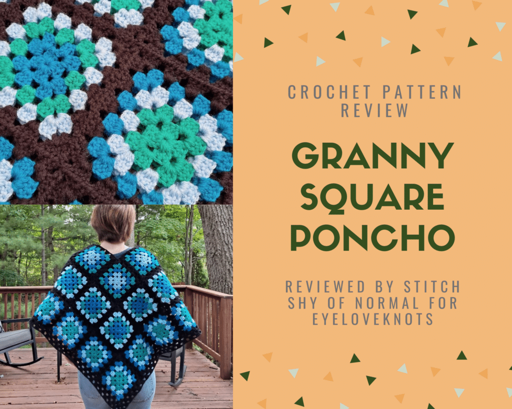 Granny Poncho - Crochet Pattern Review - EyeLoveKnots