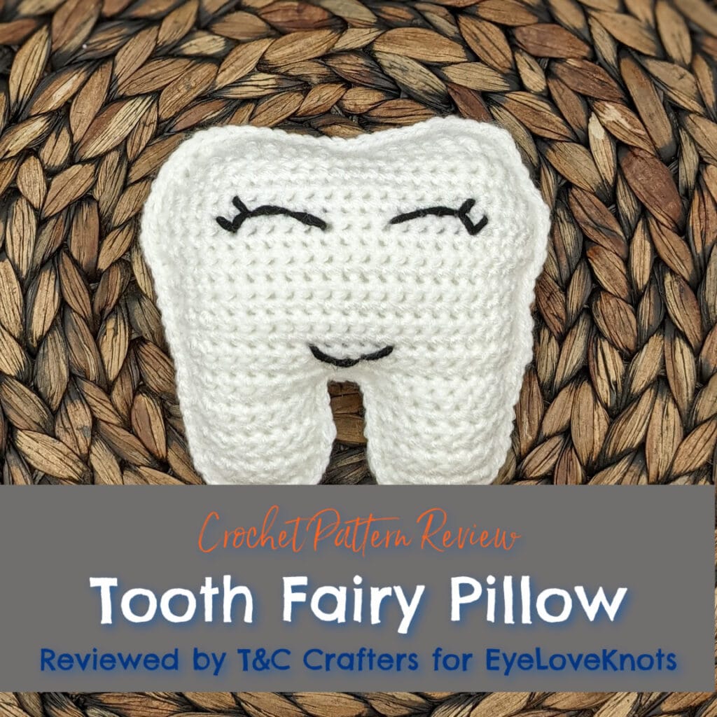 Tooth Fairy Pillow Crochet Pattern Review EyeLoveKnots