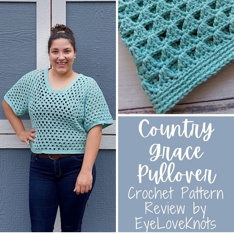 Country Grace Pullover - Crochet Pattern Review - EyeLoveKnots