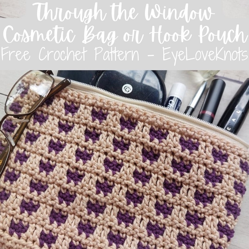 Through the Window Cosmetic Bag or Hook Pouch - Free Crochet Pattern