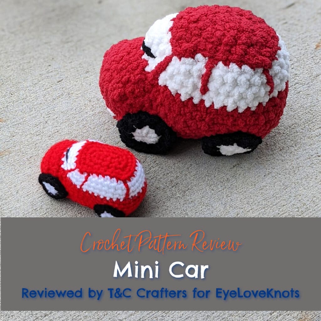 Mini Car Crochet Pattern Review EyeLoveKnots