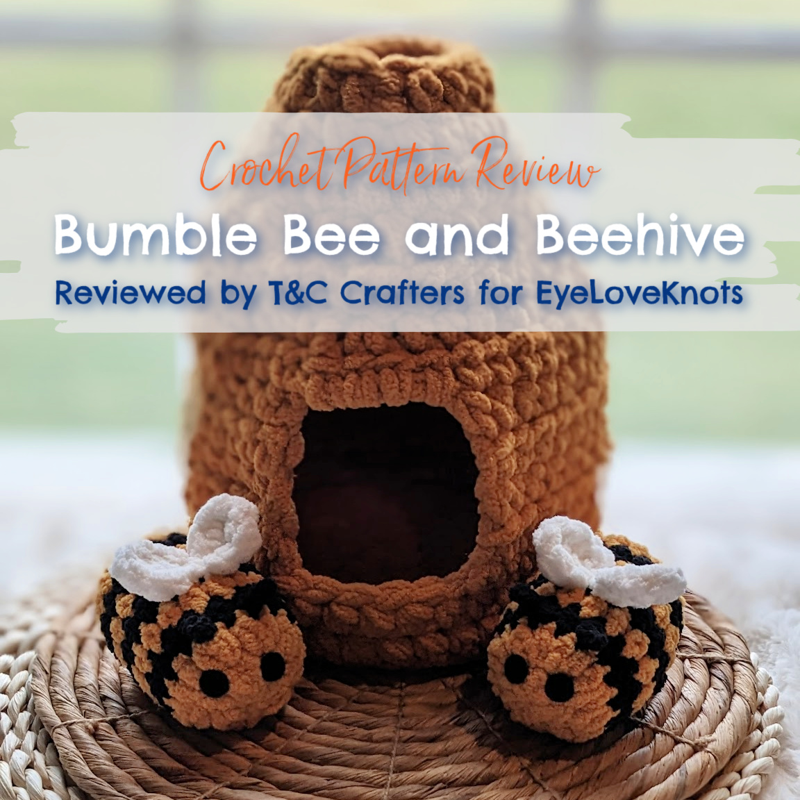 Bumble Bee and Beehive - Crochet Pattern Review - EyeLoveKnots