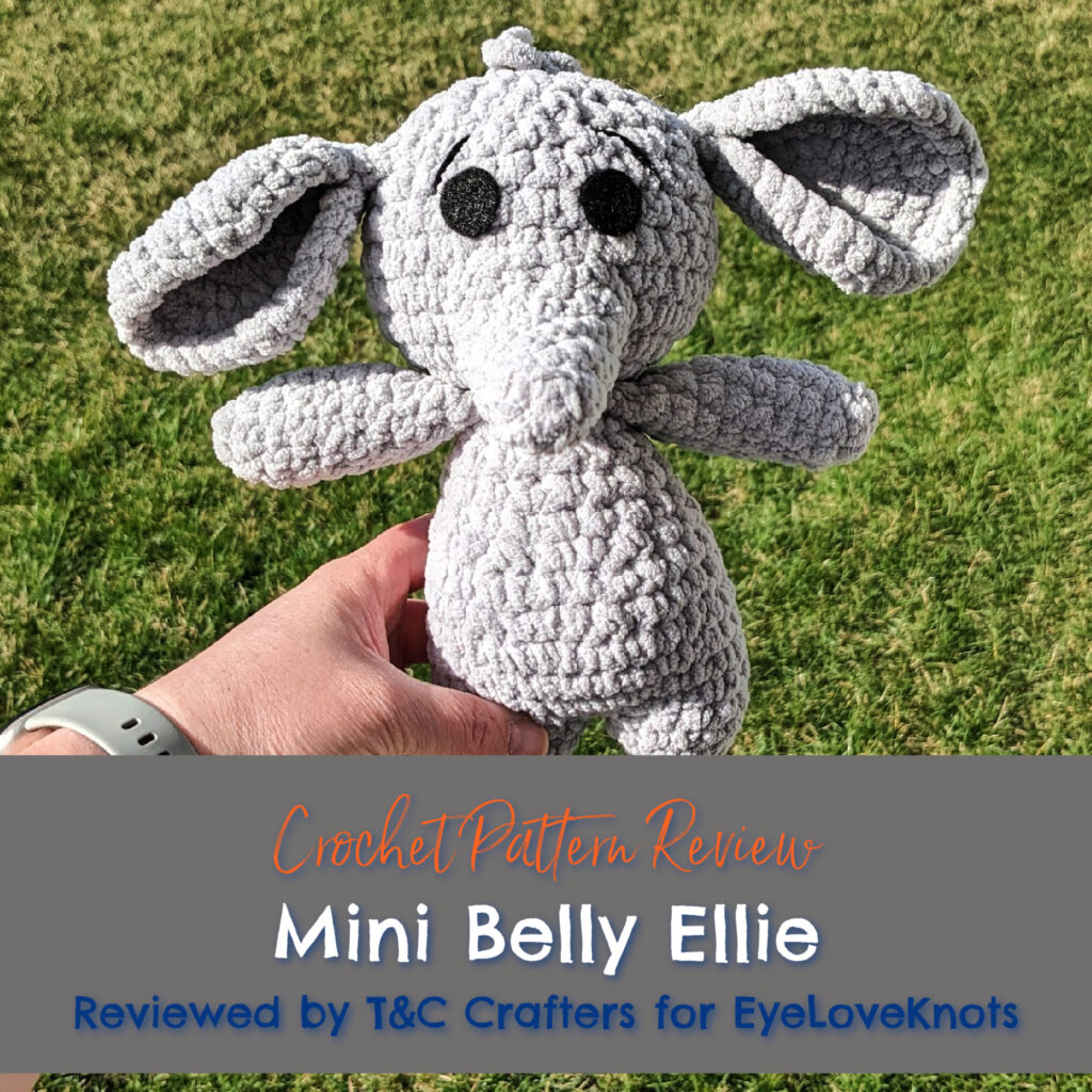 Mini Belly Ellie - Crochet Pattern Review - EyeLoveKnots