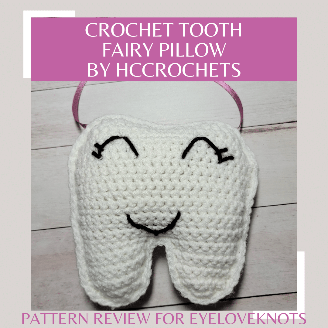 Tooth Fairy Pillow Crochet Pattern Review Eyeloveknots