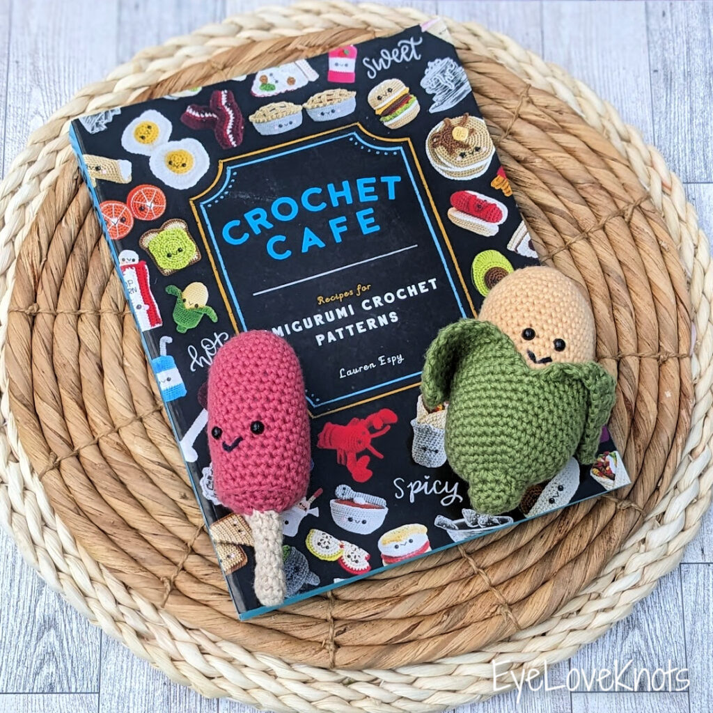 Crochet Cafe: Recipes for Amigurumi Crochet Patterns by Lauren Espy,  Paperback