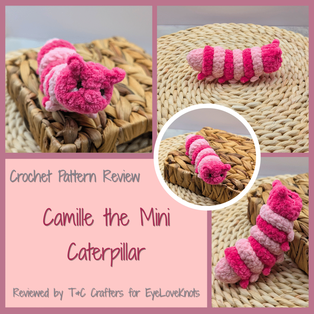 Camille the Mini Caterpillar Crochet Pattern Review